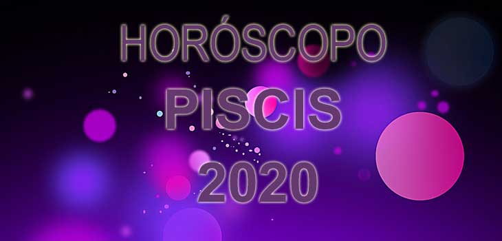 horóscopo piscis 2020